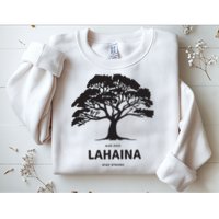 Lahaina Support Maui Strong Sweatshirt