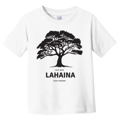 Lahaina Support Maui Strong Toddler T-Shirt