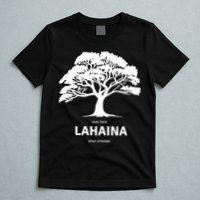Lahaina Support Maui Strong Hawaii T-Shirt