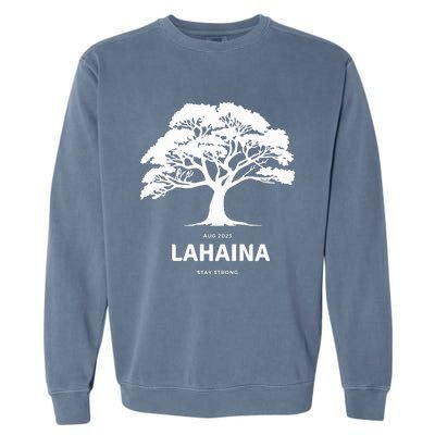 Lahaina Support Maui Strong Hawaii Garment-Dyed Sweatshirt