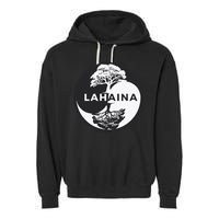 Lahaina Support Maui Strong Lahaina Banyan Tree In A Yin Yang Garment-Dyed Fleece Hoodie
