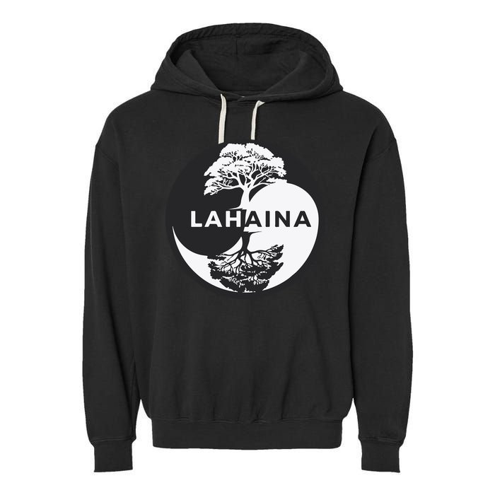 Lahaina Support Maui Strong Lahaina Banyan Tree In A Yin Yang Garment-Dyed Fleece Hoodie