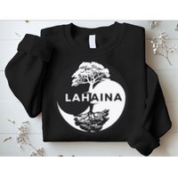 Lahaina Support Maui Strong Lahaina Banyan Tree In A Yin Yang Sweatshirt