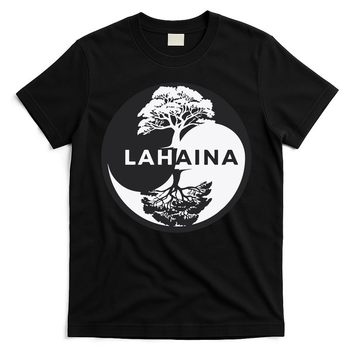 Lahaina Support Maui Strong Lahaina Banyan Tree In A Yin Yang T-Shirt