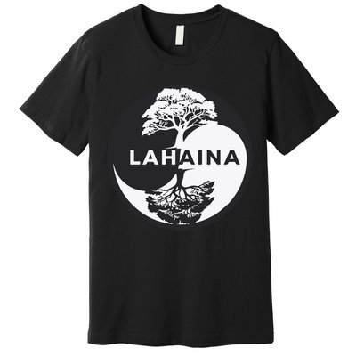Lahaina Support Maui Strong Lahaina Banyan Tree In A Yin Yang Premium T-Shirt