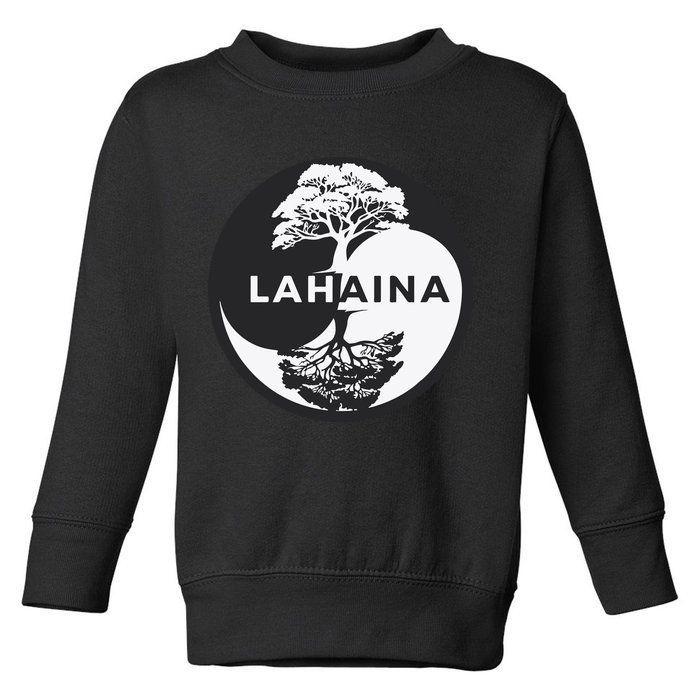 Lahaina Support Maui Strong Lahaina Banyan Tree In A Yin Yang Toddler Sweatshirt