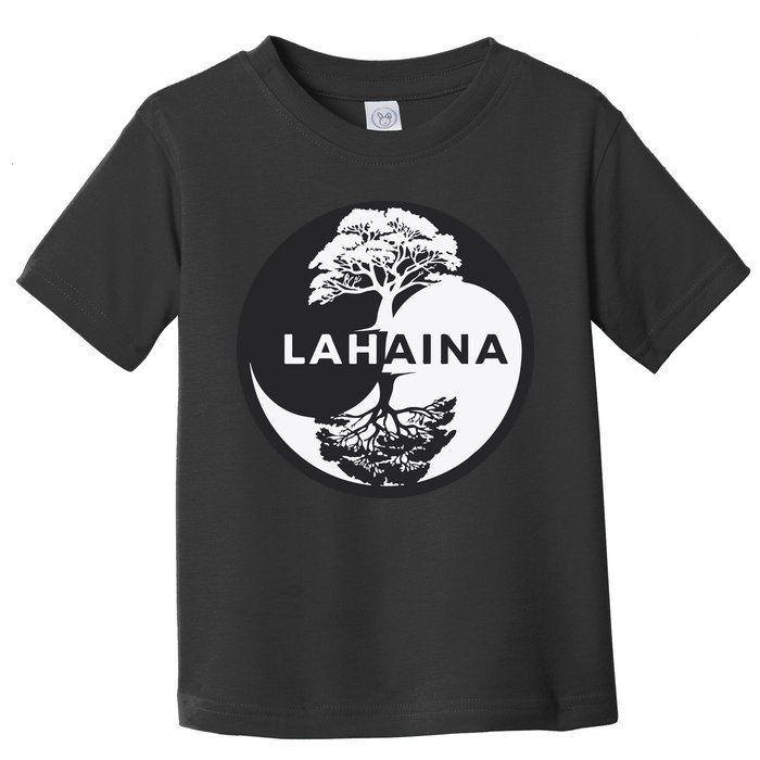Lahaina Support Maui Strong Lahaina Banyan Tree In A Yin Yang Toddler T-Shirt
