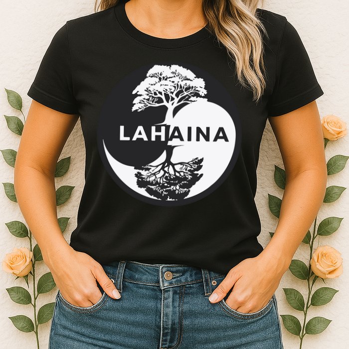 Lahaina Support Maui Strong Lahaina Banyan Tree In A Yin Yang Womens T-Shirt