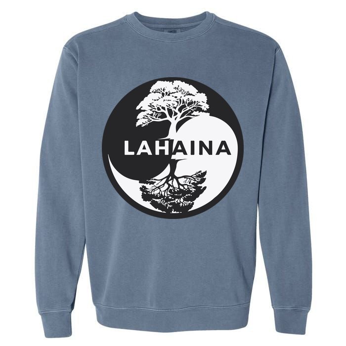 Lahaina Support Maui Strong Lahaina Banyan Tree In A Yin Yang Garment-Dyed Sweatshirt