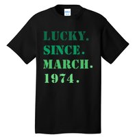 Lucky Since March 1974 Saint Patricks Day Tall T-Shirt