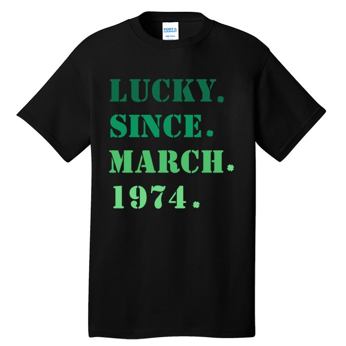 Lucky Since March 1974 Saint Patricks Day Tall T-Shirt