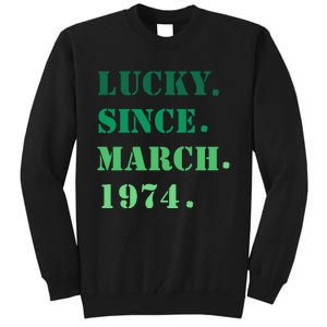 Lucky Since March 1974 Saint Patricks Day Tall Sweatshirt