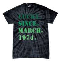 Lucky Since March 1974 Saint Patricks Day Tie-Dye T-Shirt