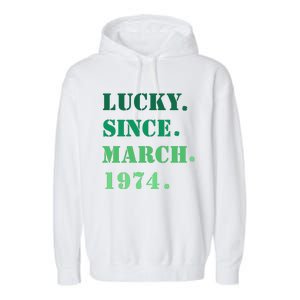 Lucky Since March 1974 Saint Patricks Day Garment-Dyed Fleece Hoodie