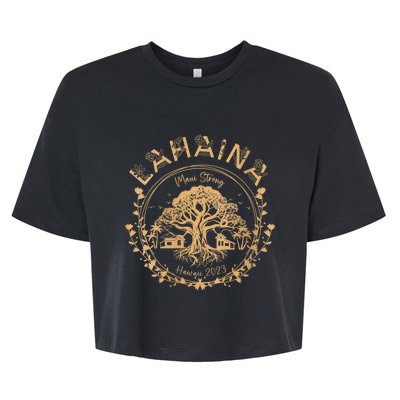 Lahaina Strong Maui Hawaii Old Banyan Tree Saving Squad Girl Bella+Canvas Jersey Crop Tee