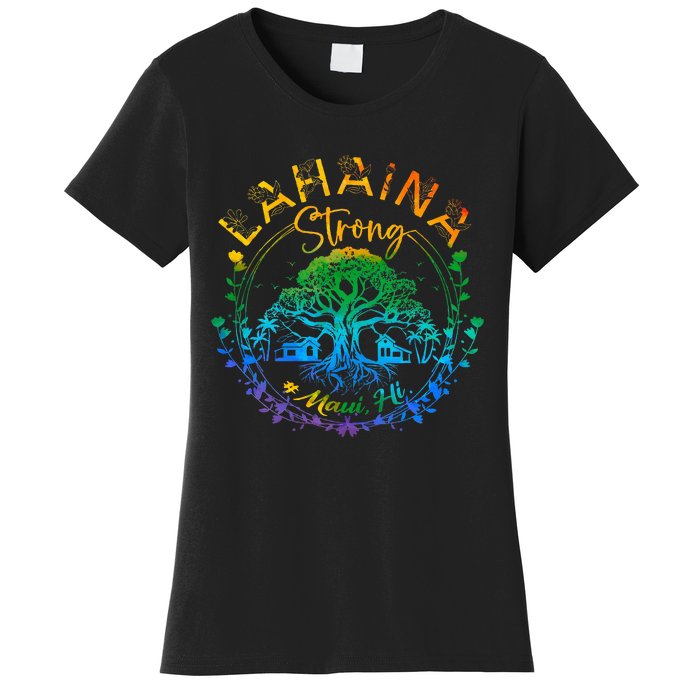 Lahaina Strong Maui Hawaii Old Banyan Tree Saved Majestic Women's T-Shirt