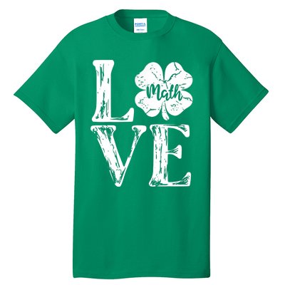 Love Shamrock Math Teacher St Patricks Day Tall T-Shirt