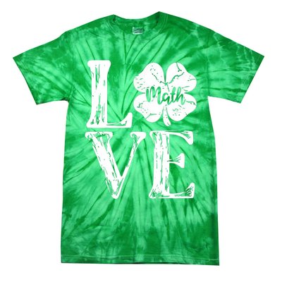 Love Shamrock Math Teacher St Patricks Day Tie-Dye T-Shirt