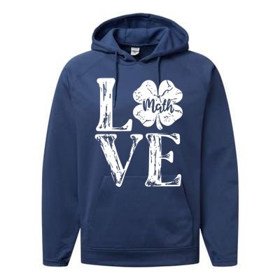 Love Shamrock Math Teacher St Patricks Day Performance Fleece Hoodie