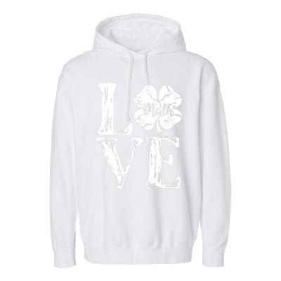 Love Shamrock Math Teacher St Patricks Day Garment-Dyed Fleece Hoodie