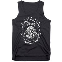 Lahaina Strong Maui Hawaii Old Banyan Tree saved majestic Tank Top