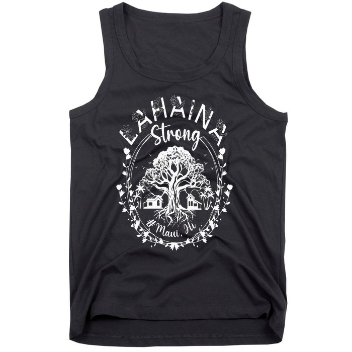 Lahaina Strong Maui Hawaii Old Banyan Tree saved majestic Tank Top