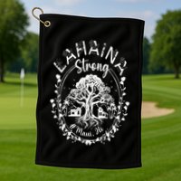 Lahaina Strong Maui Hawaii Old Banyan Tree saved majestic Golf Towel