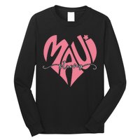 Love Support Maui Strong Long Sleeve Shirt