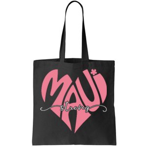 Love Support Maui Strong Tote Bag