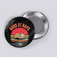 Lazy Sloth Nap Lover Funny Good At Naps Button