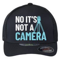 Land Surveyor No Its Not A Camera Surveyor Flexfit Unipanel Trucker Cap