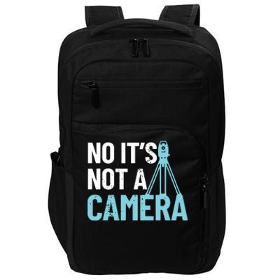 Land Surveyor No Its Not A Camera Surveyor Impact Tech Backpack