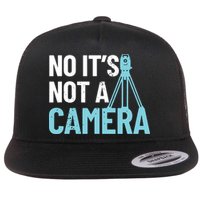 Land Surveyor No Its Not A Camera Surveyor Flatbill Hat