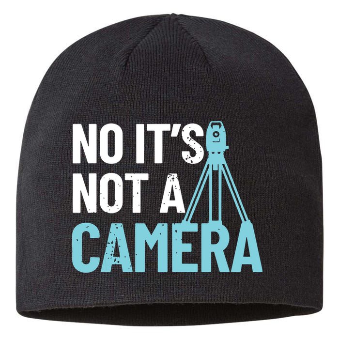 Land Surveyor No Its Not A Camera Surveyor Sustainable Beanie