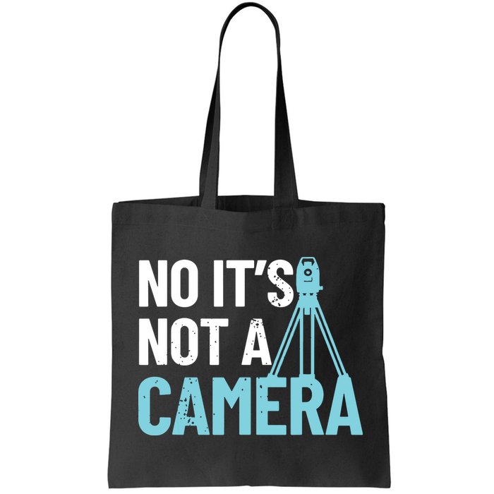 Land Surveyor No Its Not A Camera Surveyor Bag