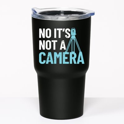 Land Surveyor No Its Not A Camera Surveyor Tumbler