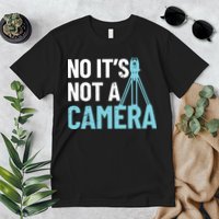 Land Surveyor No Its Not A Camera Surveyor Premium T-Shirt