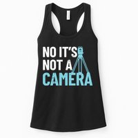 Land Surveyor No Its Not A Camera Surveyor Womens Tank Top