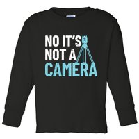 Land Surveyor No Its Not A Camera Surveyor Toddler Long Sleeve Shirt