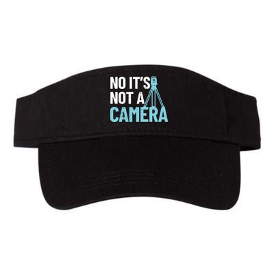 Land Surveyor No Its Not A Camera Surveyor Visor