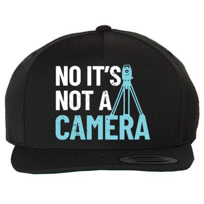Land Surveyor No Its Not A Camera Surveyor Wool Snapback Cap