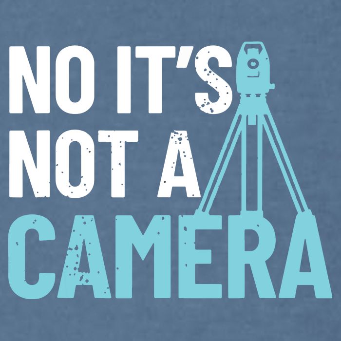 Land Surveyor No Its Not A Camera Surveyor Garment-Dyed Sweatshirt