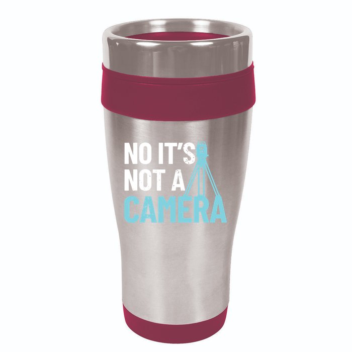 Land Surveyor No Its Not A Camera Surveyor 16oz Travel Tumbler