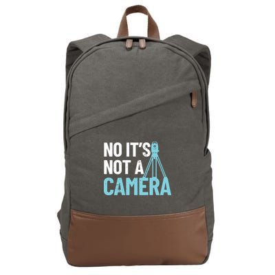 Land Surveyor No Its Not A Camera Surveyor Cotton Canvas Backpack