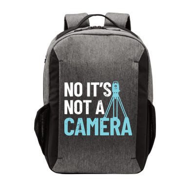 Land Surveyor No Its Not A Camera Surveyor Vector Backpack