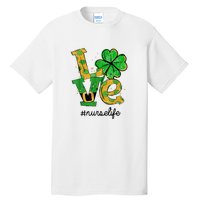 LOVE Shamrock Nurse Life Funny St Patrick's Day Tall T-Shirt