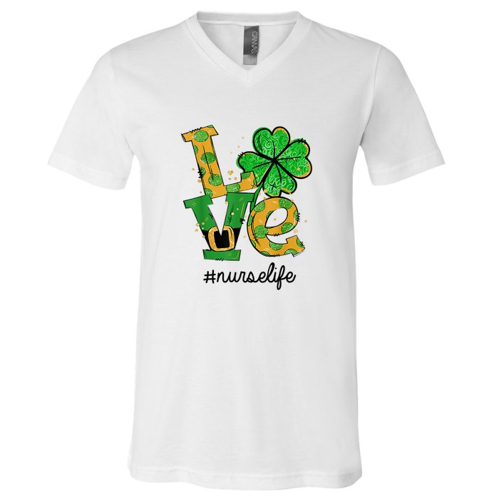 LOVE Shamrock Nurse Life Funny St Patrick's Day V-Neck T-Shirt