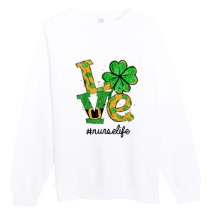 LOVE Shamrock Nurse Life Funny St Patrick's Day Premium Crewneck Sweatshirt