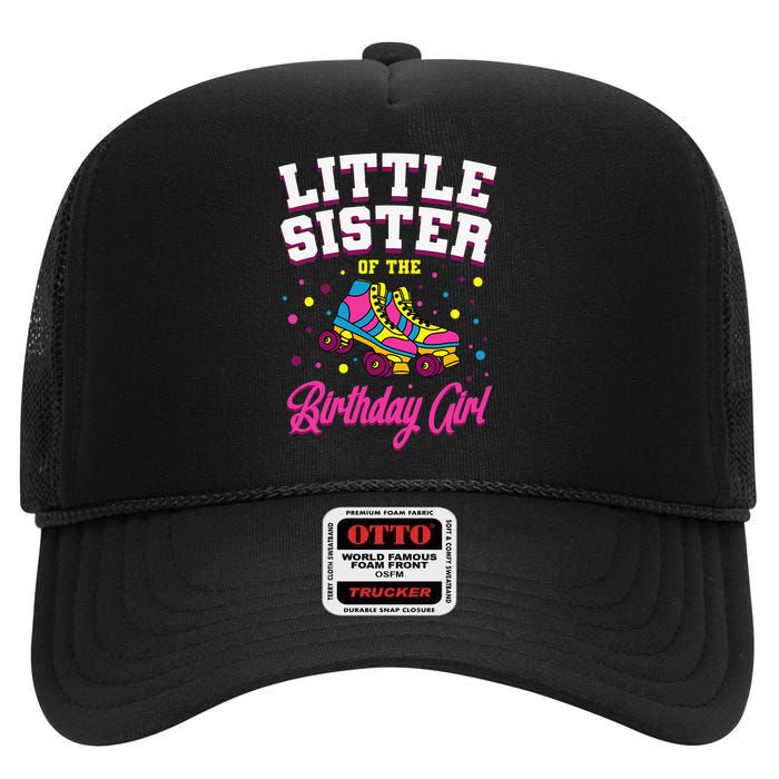 Little Sister of the Birthday Roller Skating Party High Crown Mesh Back Trucker Hat