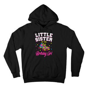 Little Sister of the Birthday Roller Skating Party Tall Hoodie